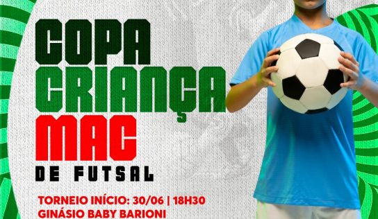 Secretaria de Esportes anuncia Copa Criança MAC de Futsal