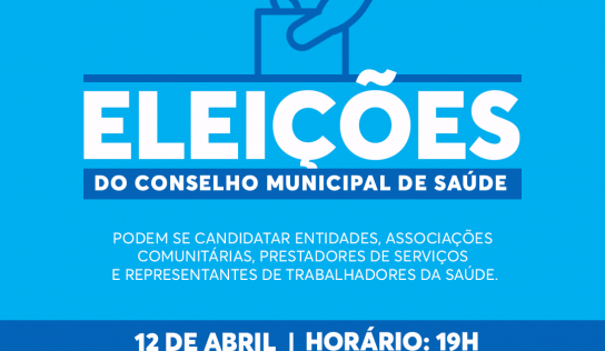 Conselho Municipal de Saúde anuncia eleição para diretoria 2022/2024