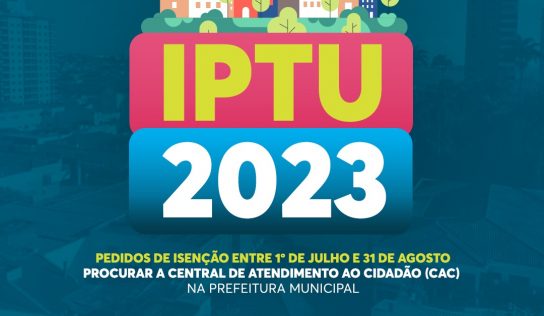 IPTU 2023: aberto período de pedido de isenção