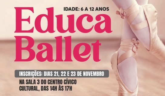 Inscrições para o Educa Ballet acontecem na próxima semana